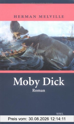 Moby Dick: Oder Der Wal