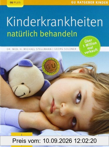 Kinderkrankheiten natürlich behandeln (GU Ratgeber Kinder)