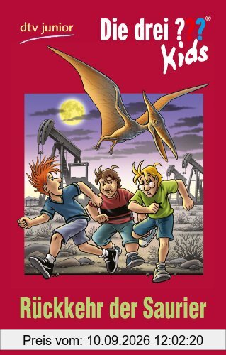 Die drei ??? Kids 31 - Rückkehr der Saurier: Erzählt von Boris Pfeiffer
