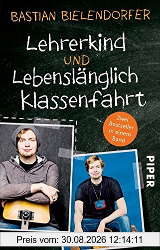 Lehrerkind / Lebenslänglich Klassenfahrt: Zwei Bestseller in einem Band