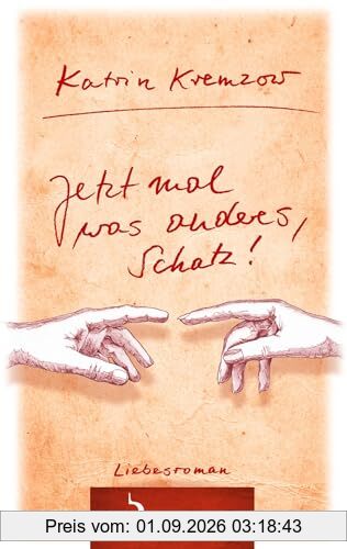 Jetzt mal was anderes, Schatz!