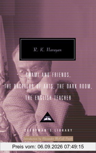 R K Narayan Omnibus Volume 1: Swami and Friends, The Bachelor of Arts, The Dark Room, The English Teacher