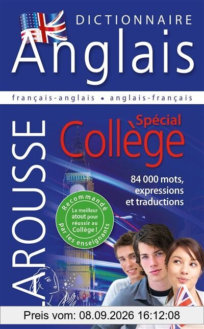 Larousse dictionnaire français-anglais, anglais-français : spécial collège. Larousse dictionary French-English, English-French
