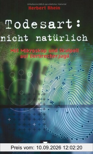 Todesart nicht natürlich: Mit Mikroskop und Skalpell auf Verbrecherjagd