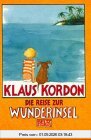 Die Reise zur Wunderinsel: Erzählung (Beltz & Gelberg)