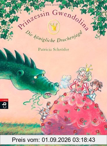 Prinzessin Gwendolina - Die königliche Drachenjagd