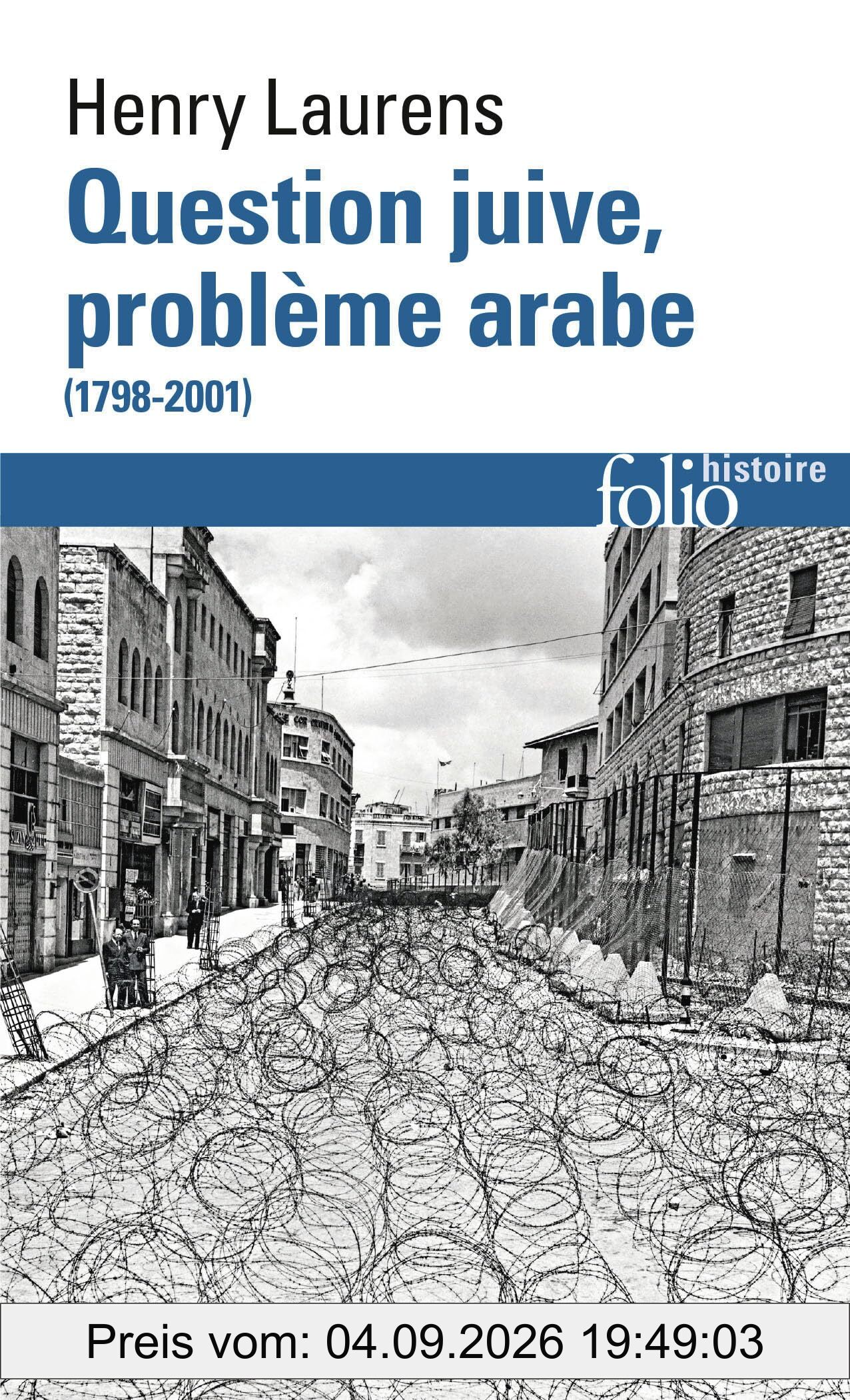 Question juive, problème arabe (1798-2001)