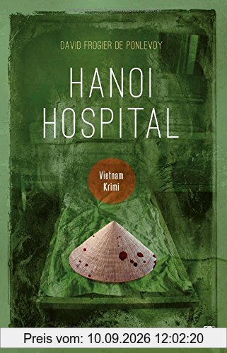 Hanoi Hospital: Vietnam-Krimi (Länderkrimis)