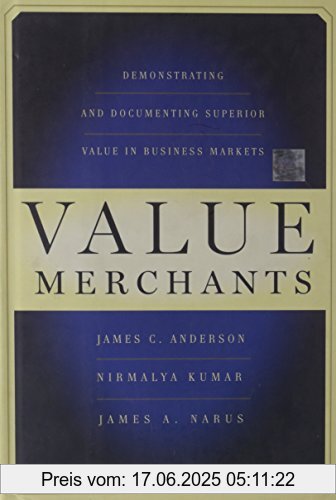 Binding : Gebundene Ausgabe, Label : Harvard Business Review Press, Publisher : Harvard Business Review Press, NumberOfItems : 1, medium : Gebundene Ausgabe, numberOfPages : 240, publicationDate : 2007-10-08, authors : Anderson, James C., Nirmalya Kumar, Narus, James A., languages : english, ISBN : 1422103358