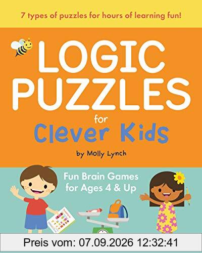 Molly Lynch Lynch, M, Logic Puzzles For Clever Kids, Fun Brain Games For Ages 4 & Up