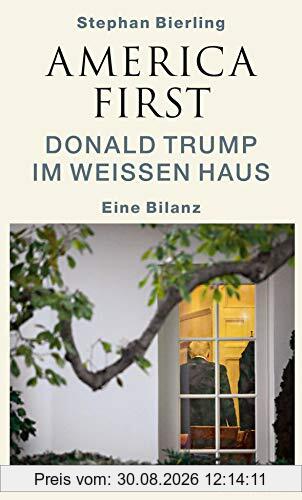 America First: Donald Trump im Weißen Haus