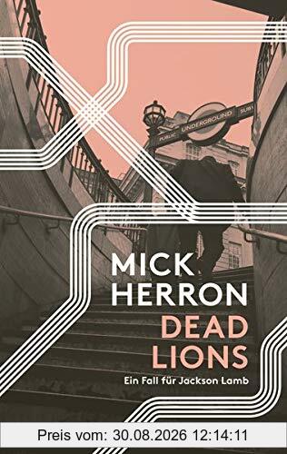 Dead Lions: Ein Fall für Jackson Lamb