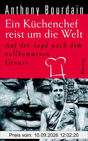 Ein Küchenchef reist um die Welt. Auf der Jagd nach dem vollkommenen Genuss