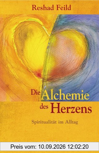 Die Alchemie des Herzens: Spiritualität im Alltag