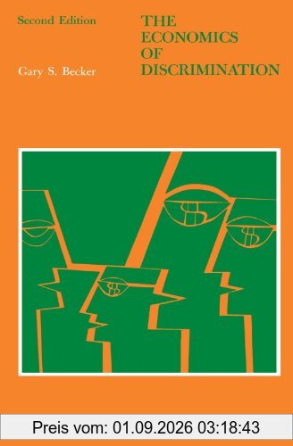 The Economics of Discrimination (Economic Research Studies)