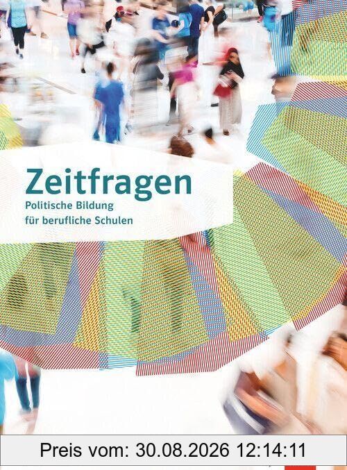Zeitfragen. Schulbuch mit Medien Klasse 10-13. Politische Bildung für berufliche Schulen