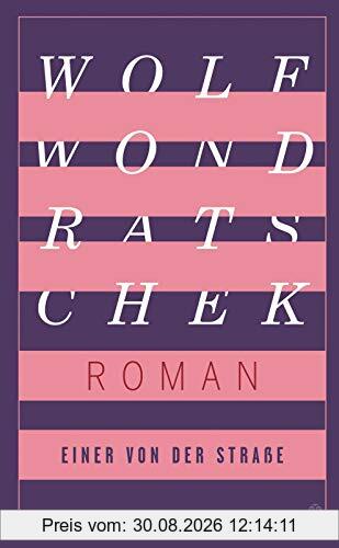Einer von der Straße: Roman