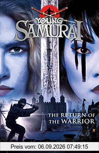 The Return of the Warrior (Young Samurai book 9)