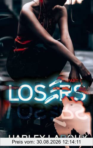 Losers: Part I
