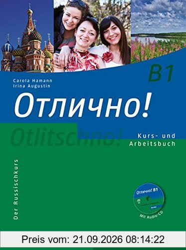 Otlitschno! B1: Der Russischkurs / Kurs- und Arbeitsbuch mit Audio-CD