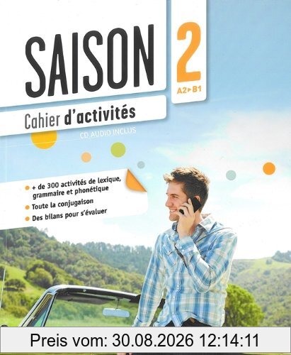 Saison 2, A2-B1 : cahier d'activités