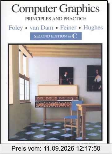 Foley, James D. Computer Graphics, Principles And Practice In C (Addison-Wesley Systems Programming Series)