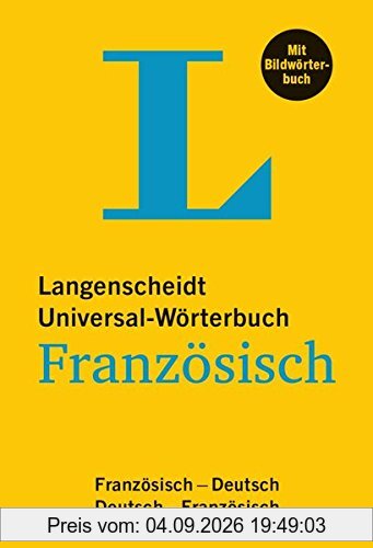 Langenscheidt Universal-Wörterbuch Französisch - mit Bildwörterbuch: Französisch-Deutsch/Deutsch-Französisch (Langenscheidt Universal-Wörterbücher)