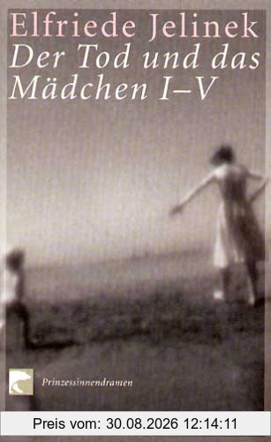 Der Tod und das Mädchen: Prinzessinnendramen