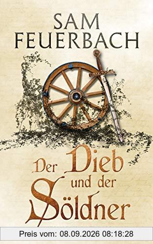 Der Dieb und der Söldner - Die Gaukler-Chroniken Band 1