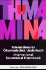 Thuma Mina: Singen mit den Partnerkirchen. Internationales Ökumenisches Liederbuch. Mehrsprachige Ausgabe