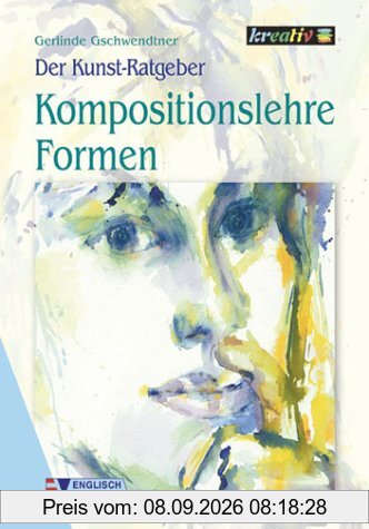 Der Kunst-Ratgeber. Kompositionslehre Formen