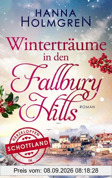 Winterträume in den Fallbury Hills (Herzklopfen in Schottland)