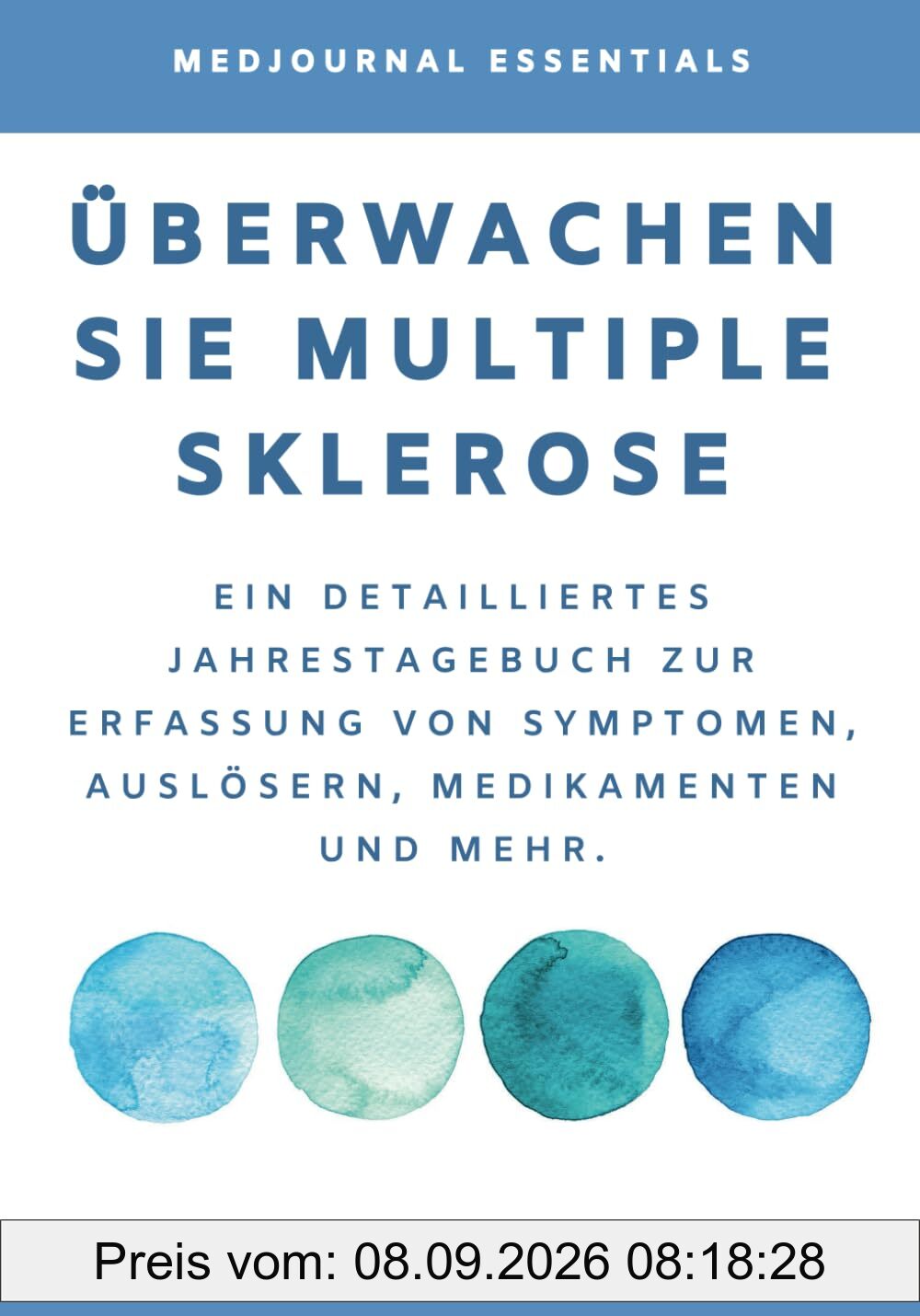 Überwachen Sie Multiple Sklerose: Ein detailliertes Jahrestagebuch zur Erfassung von Symptomen, Auslösern, Medikamenten und mehr.