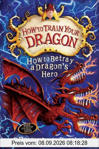 How to Train Your Dragon: The World of Dragons: How to Betray a Dragon's Hero