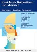 Kraniofaziale Dysfunktionen und Schmerzen. Untersuchung - Beurteilung - Management