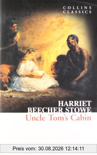 Uncle Tom's Cabin (Collins Classics)