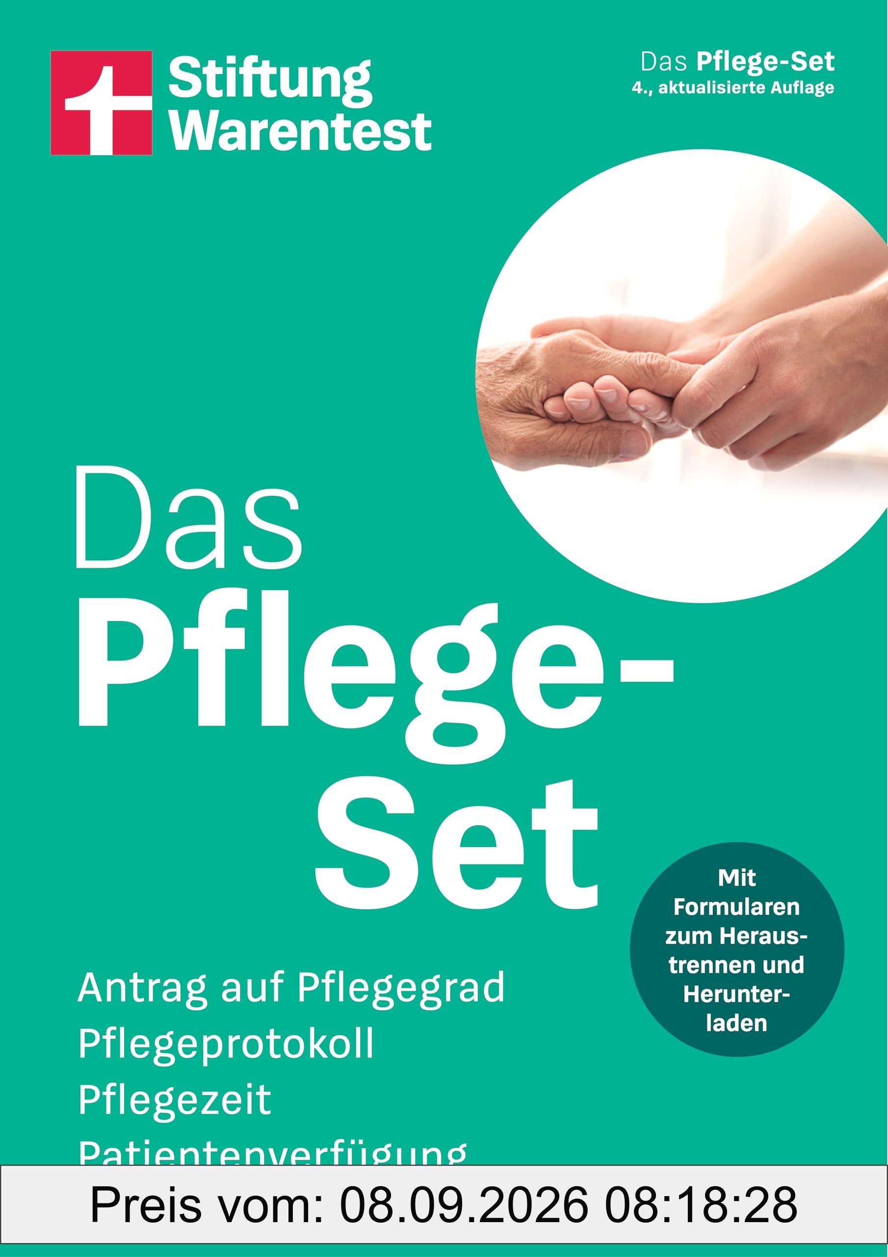 Das Pflege-Set: Antrag auf Pflegegrad, Pflegeprotokoll, Pflegezeit, Patientenverfügung
