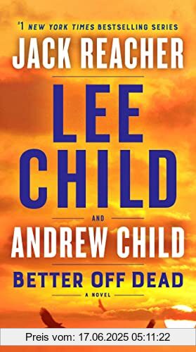 Binding : Taschenbuch, Edition : International, Label : Dell, Publisher : Dell, Format : Internationale Ausgabe, medium : Taschenbuch, numberOfPages : 384, publicationDate : 2022-03-29, releaseDate : 2022-03-29, authors : Lee Child, Andrew Child, ISBN : 0593499115