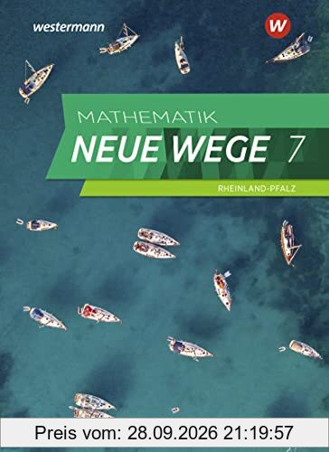 Mathematik Neue Wege SI - Ausgabe 2022 für Rheinland-Pfalz: Schülerband 7: Sekundarstufe 1 - Ausgabe 2022