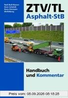 ZTV/TL Asphalt-StB: Handbuch und Kommentar inkl. Ergänzungsband 2014