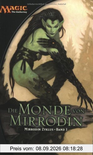Magic - The Gathering: Mirrodin-Zyklus 1. Die Monde von Mirrodin: BD 1