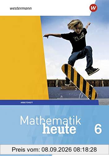 Mathematik heute - Ausgabe 2019 für Hessen: Arbeitsheft 6 mit Lösungen