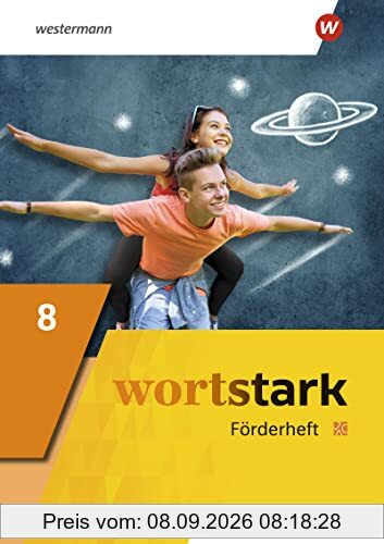 wortstark / wortstark - Allgemeine Ausgabe 2019: Allgemeine Ausgabe 2019 / Förderheft 8