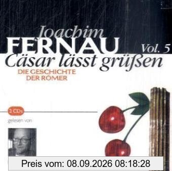 Cäsar lässt grüssen 05: Die Geschichte der Römer