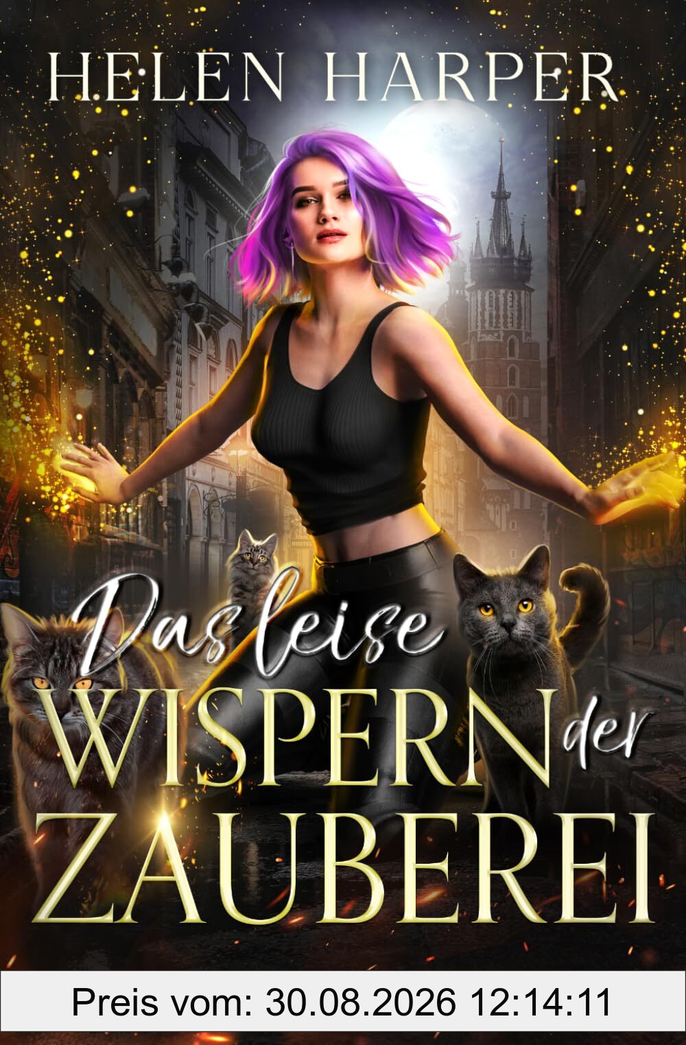 Das leise Wispern der Zauberei (Die Katzenlady-Chroniken, Band 3)