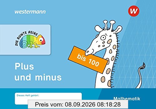 DIE BUNTE REIHE - Mathematik: Plus und minus bis 100
