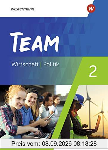 TEAM - Arbeitsbücher für Politik und Wirtschaft - Differenzierende Ausgabe Nordrhein-Westfalen – Ausgabe 2020: Schülerband 2
