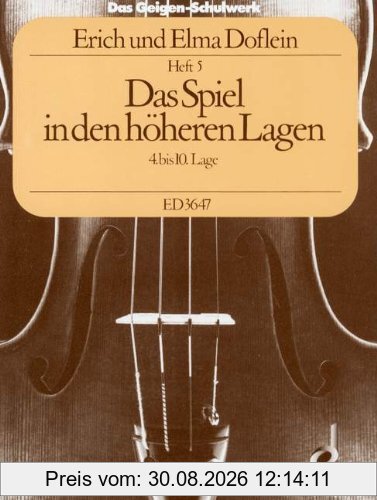 Das Geigen-Schulwerk: Das Spiel in den höheren Lagen (4. - 10. Lage). Band 5. Violine.