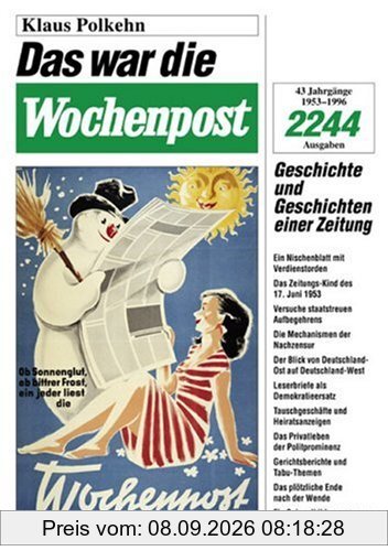 Das war die Wochenpost. Geschichte und Geschichten einer Zeitung