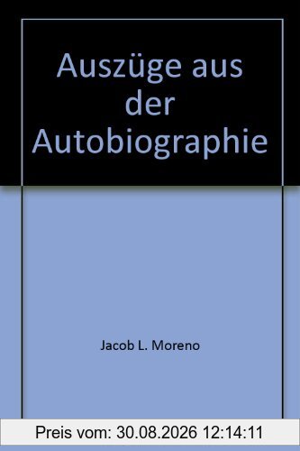 Auszüge aus der Autobiographie